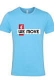 Unisex We Move T-shirt