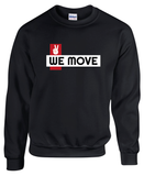 Unisex We Move Sweatshirt